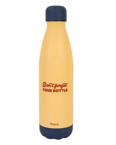 Botella Termo d,ont forget your bottle Fisura
